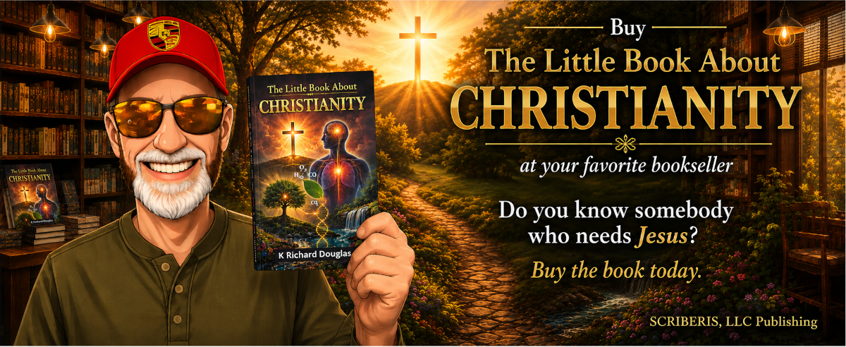 The Little Book About Christianity by K Richard Douglas lead someone to Jesus learn about Christianity The Christian religion born-again what is Christianity who is a Christian
